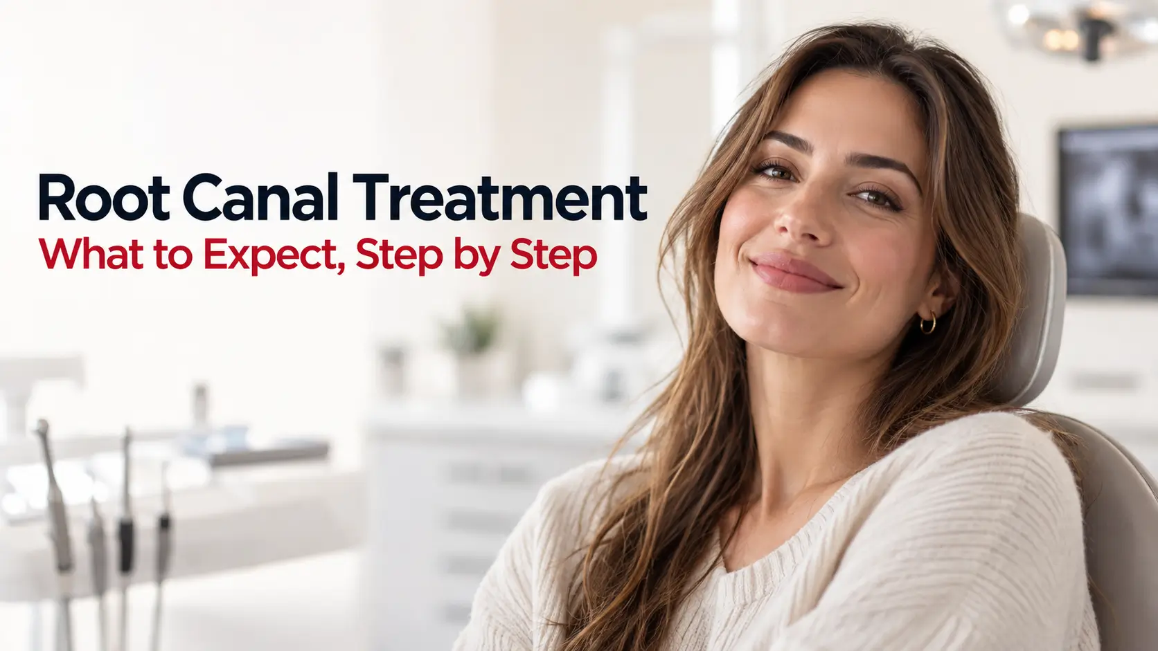 Calm, reassuring patient representing what to expect during root canal treatment, step by step